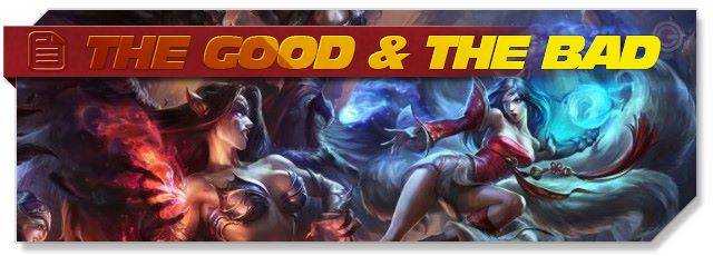 League of Legends: The Good & The Bad