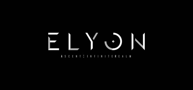 Elyon new name for Ascent: Infinite Realm