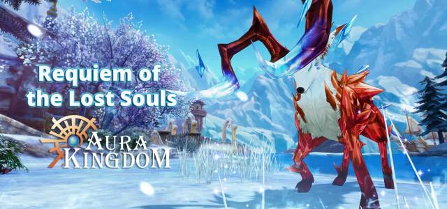 Aura Kingdom Requiem of The Lost Souls